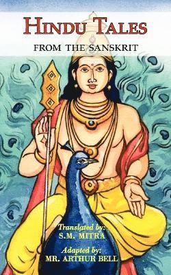 Hindu Tales From the Sanskrit - Mythological Stories for Children & Adults, Häftad