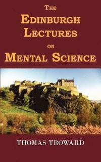 Edinburgh Lectures on Mental Science