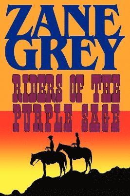 Zane Grey - Riders of the Purple Sage, Häftad