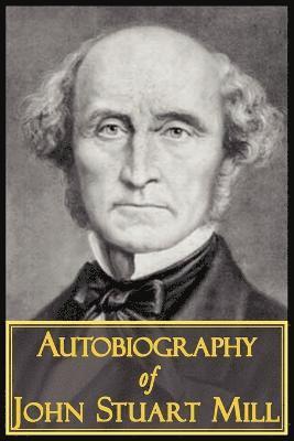 John Stuart Mill - Autobiography of John Stuart Mill, Häftad