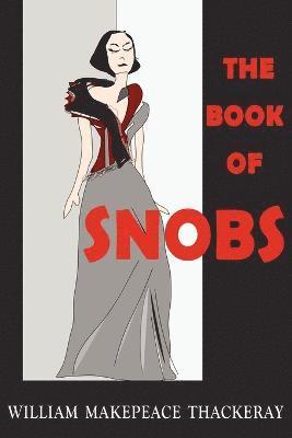 William Makepeace Thackeray - Book of Snobs, Häftad