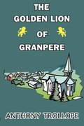 The Golden Lion of Granpere