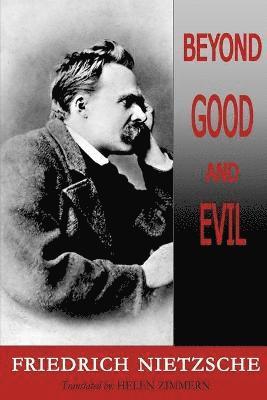 Friedrich Wilhelm Nietzsche - Beyond Good and Evil, Häftad