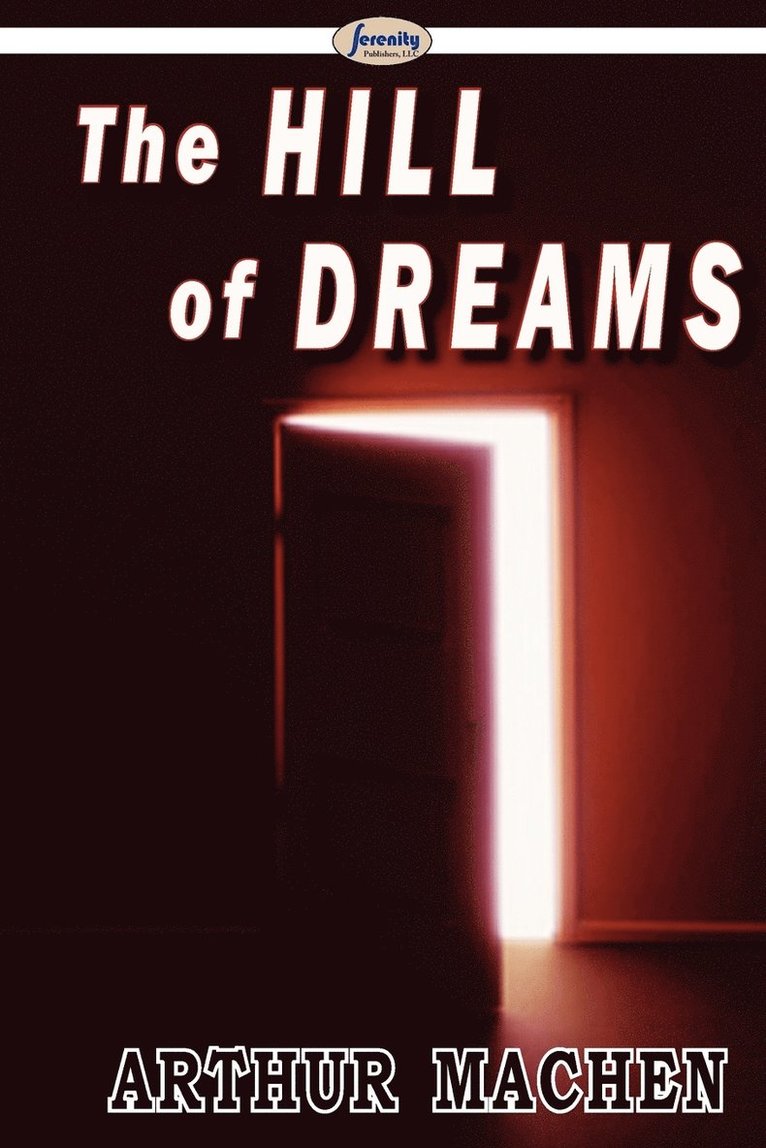 Arthur Machen - Hill Of Dreams, Häftad
