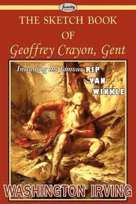 Washington Irving - Sketch Book of Geoffrey Crayon, Gent, Häftad