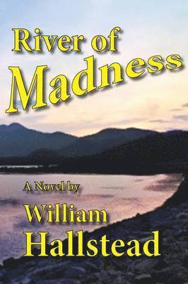 William Hallstead - River of Madness, Häftad