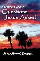 S V (Steve) Dedmon - Questions Jesus Asked, Inbunden. Tillgänglighet: Lägg i varukorg