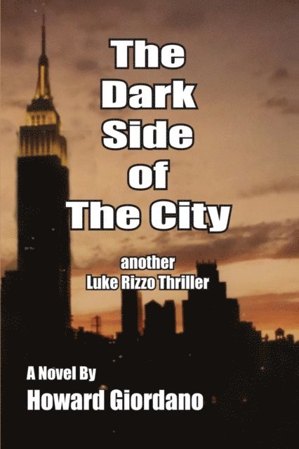Howard Giordano - Dark Side of the City, E-bok