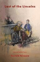 Gerald Nicosia - Last of the Lincolns: New and Selected Poems, Häftad
