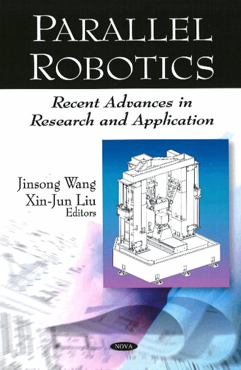 Xin-Jun Liu, Jinsong Wang - Parallel Robotics, Inbunden