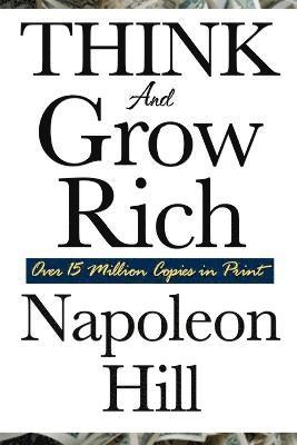 Napoleon Hill - Think and Grow Rich, Häftad