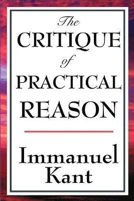 Immanuel Kant - Critique of Practical Reason, Häftad