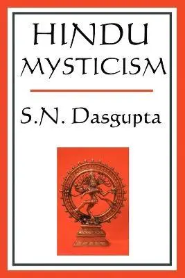 S.N. Dasgupta - Hindu Mysticism, Häftad. Tillgänglighet: Lägg i varukorg