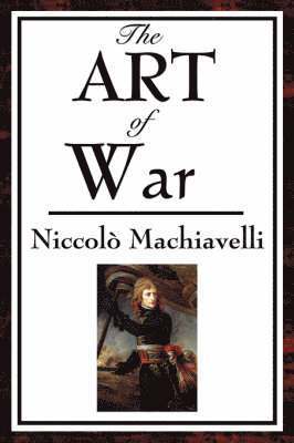 Niccolo Machiavelli - Art of War, Häftad