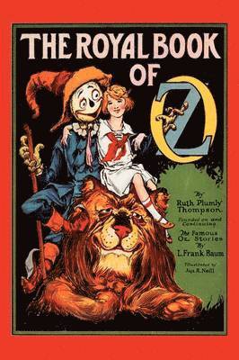 Royal Book of Oz - The Adventures of the Scarecrow and His Search for His Lost Family in the Magical Land of Oz