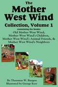 Mother West Wind Collection, Volume 1