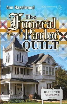 Ann Hazelwood - Funeral Parlor Quilt, Häftad