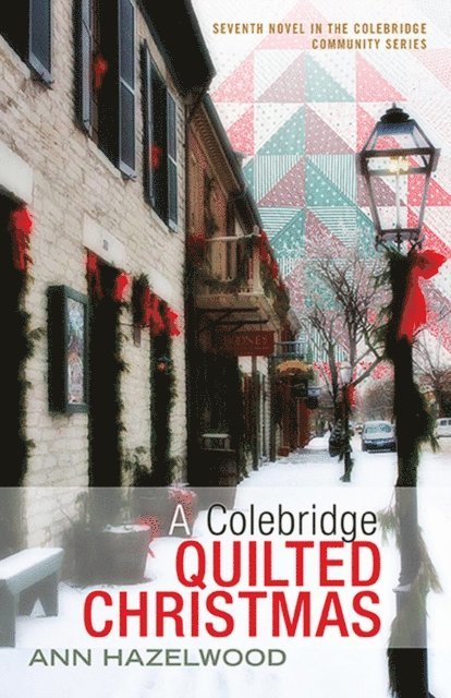 Ann Hazelwood - Colebridge Quilted Christmas, E-bok