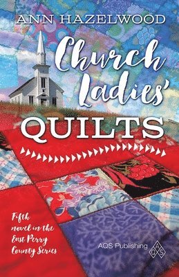 Ann Hazelwood - Church Ladies Quilts, Häftad