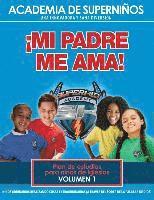Kellie Copeland-Swisher, Dana Johnson - Ska Spanish Curriculum Volume 1 - My Father Loves Me!, Häftad