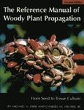 The Reference Manual of Woody Plant Propagation