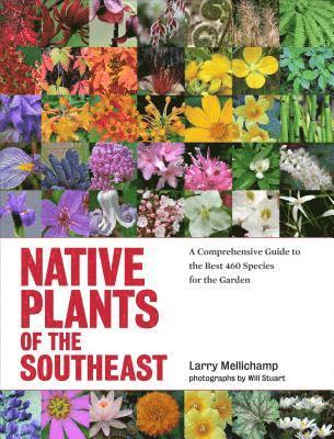 Larry Mellichamp - Native Plants of the Southeast, Inbunden. Tillgänglighet: Lägg i varukorg