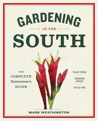 Mark Weathington - Gardening in the South, Häftad