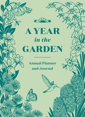 Year in the Garden av Nina Montenegro, Sonya Montenegro