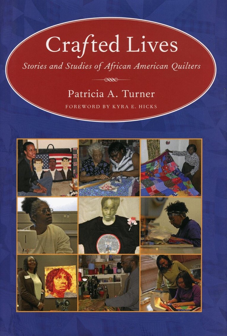 Patricia A. Turner - Crafted Lives, Inbunden. Tillgänglighet: Tillfälligt slut