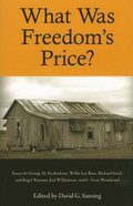 What Was Freedom's Price?