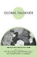 Annette Trefzer, Ann J. Abadie - Global Faulkner, Inbunden. Tillgänglighet: Tillfälligt slut