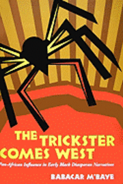 Babacar M'Baye - Trickster Comes West, Inbunden. Tillgänglighet: Tillfälligt slut