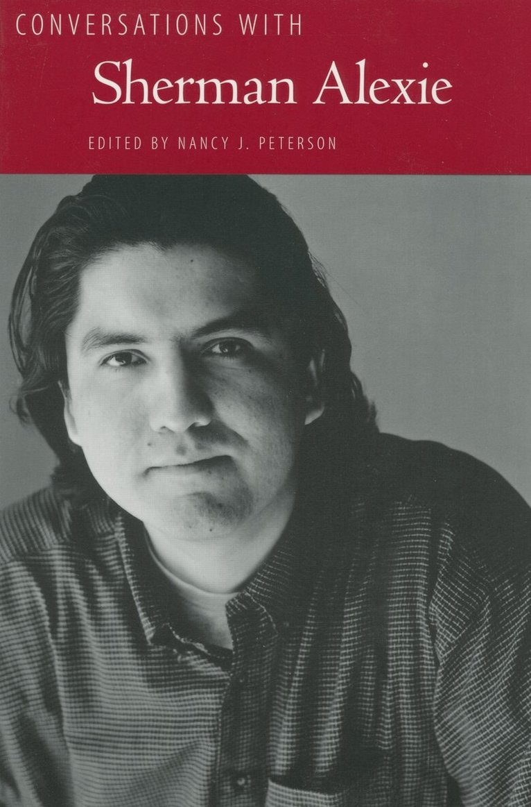 Nancy J. Peterson - Conversations with Sherman Alexie, Häftad. Tillgänglighet: Tillfälligt slut