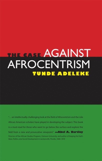 Tunde Adeleke - Case against Afrocentrism, E-bok