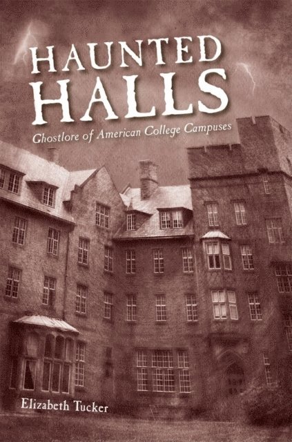 Elizabeth Tucker - Haunted Halls, E-bok