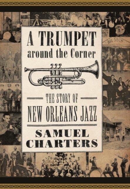 Samuel Charters - Trumpet around the Corner, E-bok