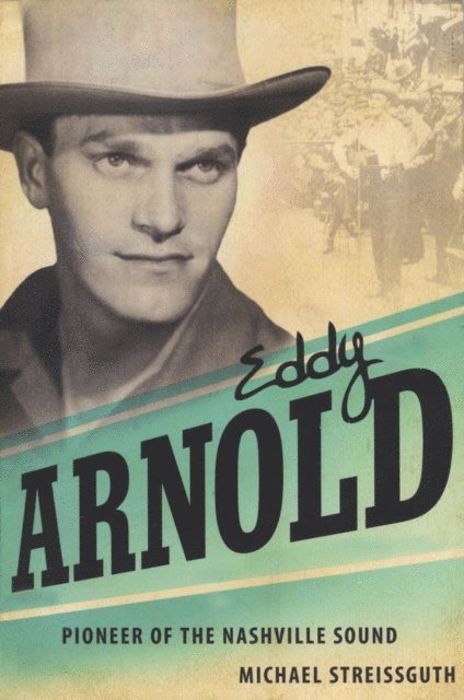Michael Streissguth - Eddy Arnold, E-bok