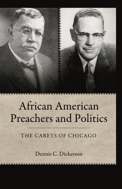 Dennis C. Dickerson - African American Preachers and Politics, E-bok