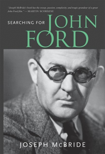 Joseph McBride - Searching for John Ford, E-bok