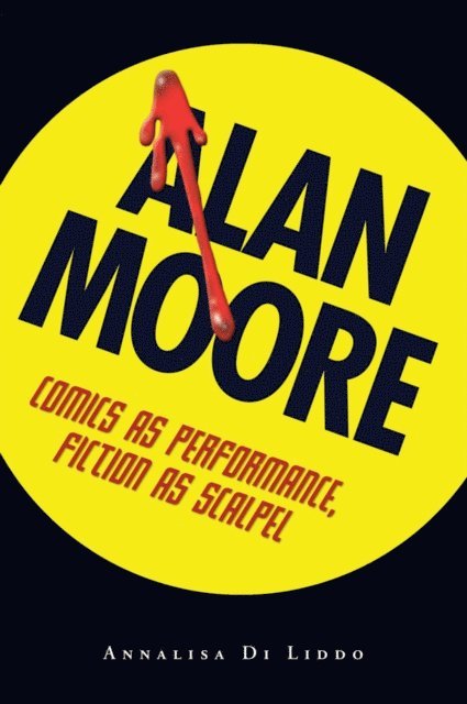 Annalisa Di Liddo - Alan Moore, E-bok
