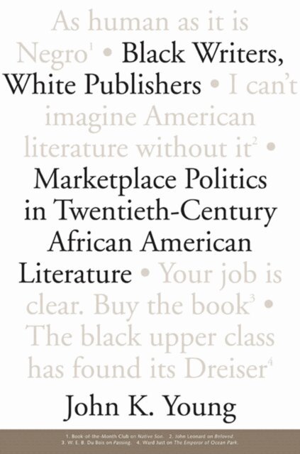 John K. Young - Black Writers, White Publishers, E-bok