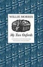 Willie Morris - My Two Oxfords, Inbunden. Tillgänglighet: Tillfälligt slut
