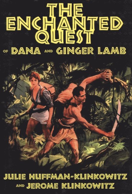 Jerome Klinkowitz, Julie Huffman-klinkowitz - Enchanted Quest of Dana and Ginger Lamb, E-bok