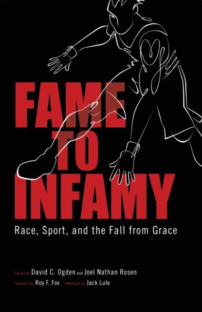 Joel Nathan Rosen, David C. Ogden - Fame to Infamy, E-bok