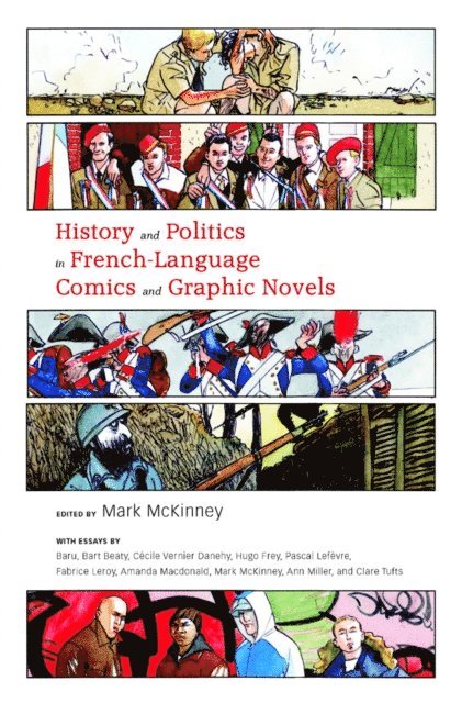 Mark McKinney - History and Politics in French-Language Comics and Graphic Novels, E-bok