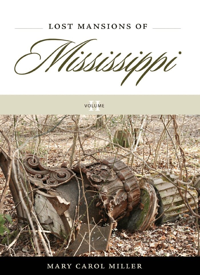 Mary Carol Miller - Lost Mansions of Mississippi, Volume II, Inbunden