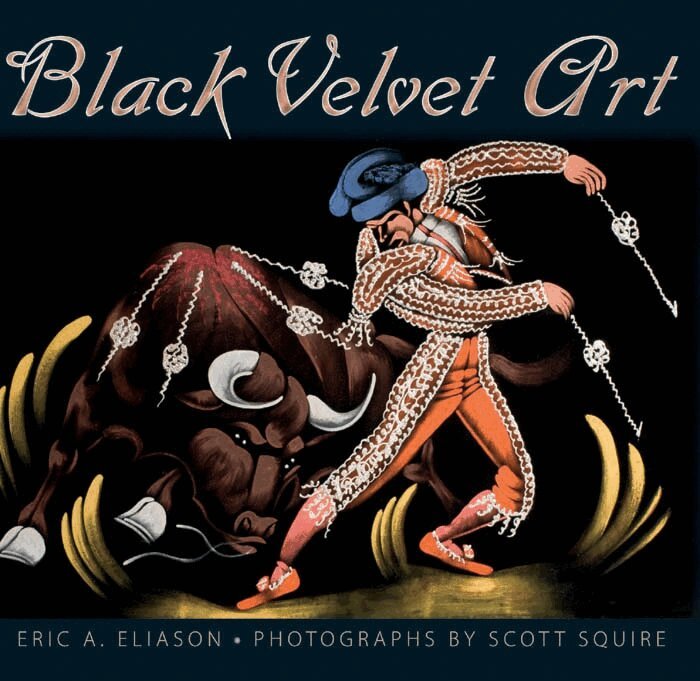 Eric A. Eliason - Black Velvet Art, Inbunden. Tillgänglighet: Tillfälligt slut