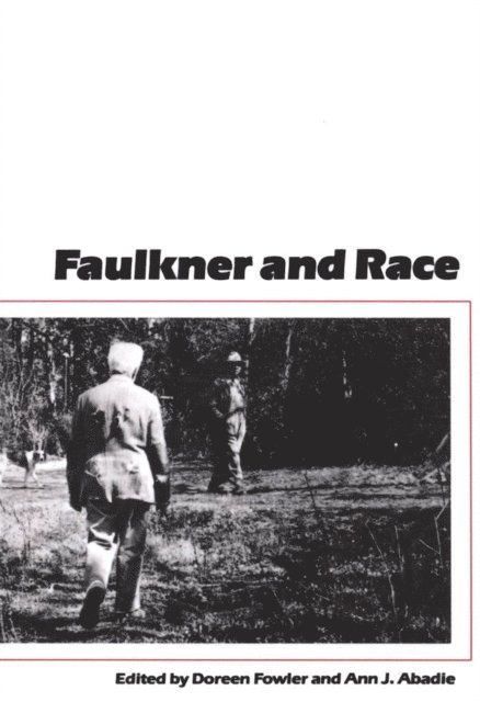 Ann J. Abadie, Doreen Fowler - Faulkner and Race, E-bok