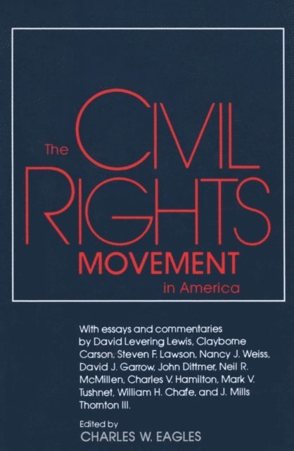 Charles W. Eagles - Civil Rights Movement in America, E-bok