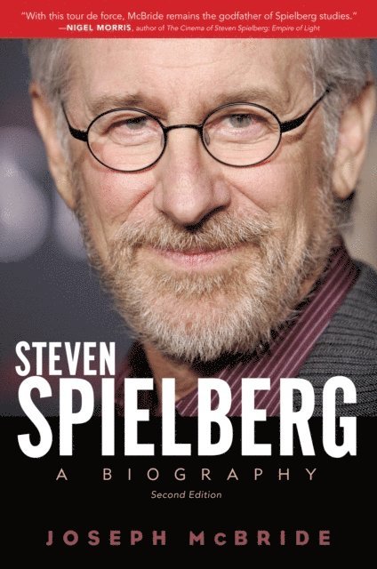 Joseph McBride - Steven Spielberg, E-bok